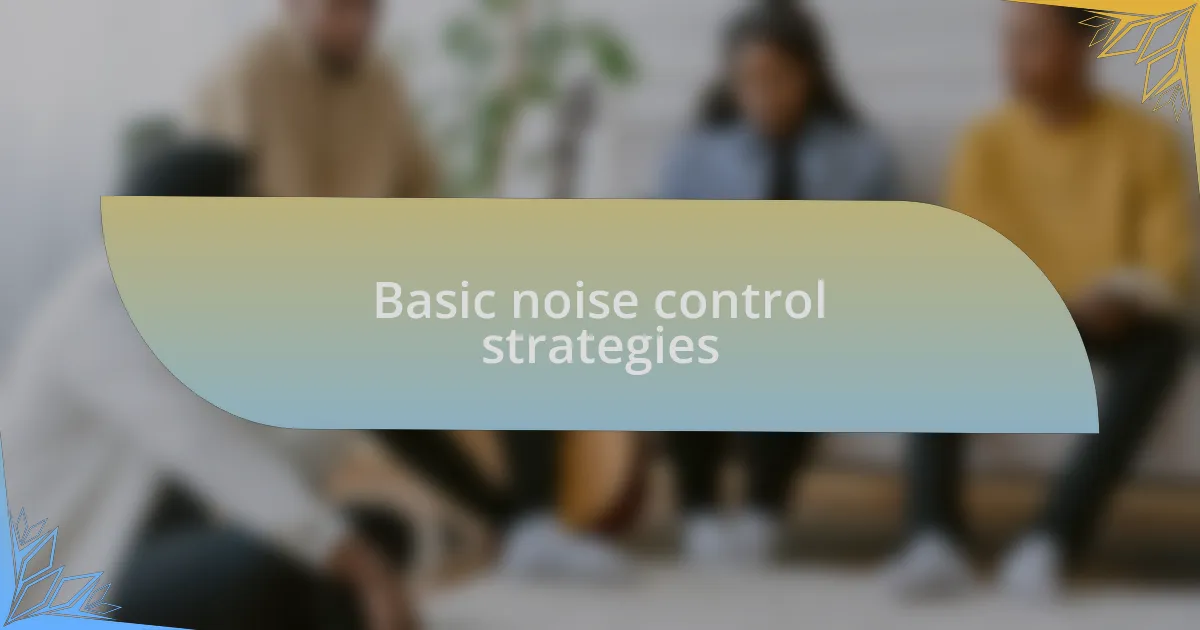 Basic noise control strategies