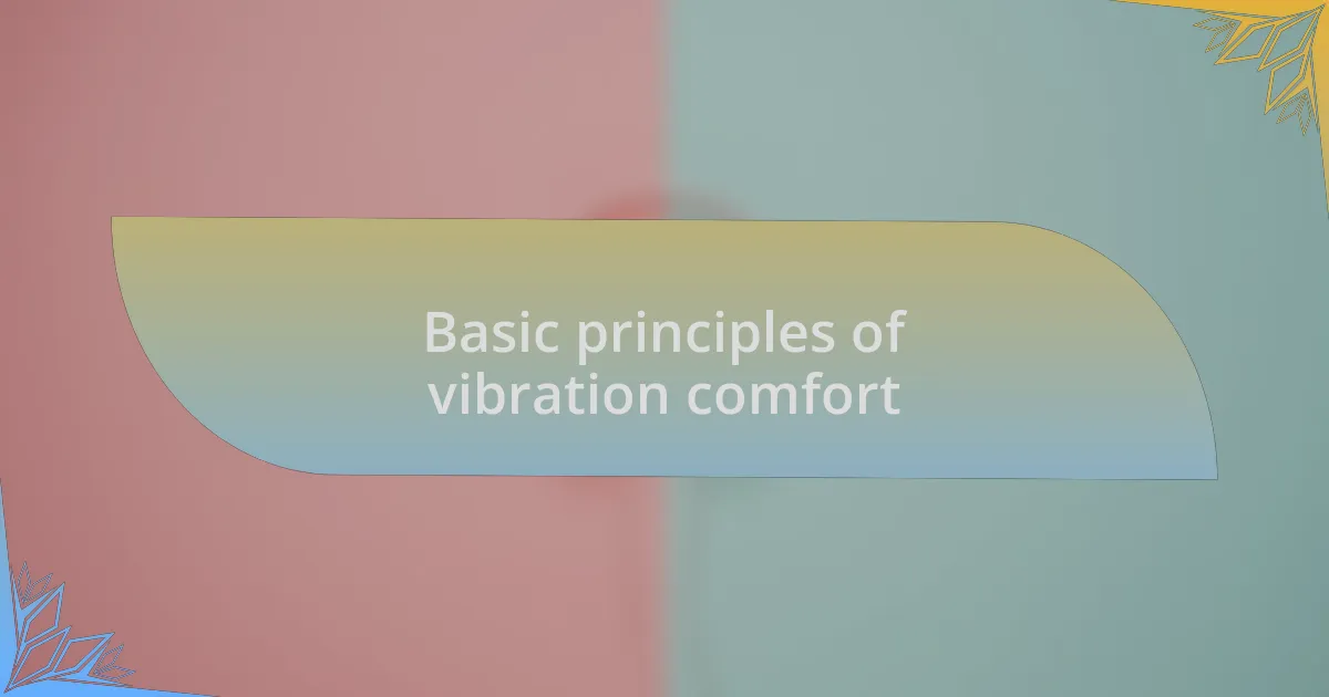 Basic principles of vibration comfort