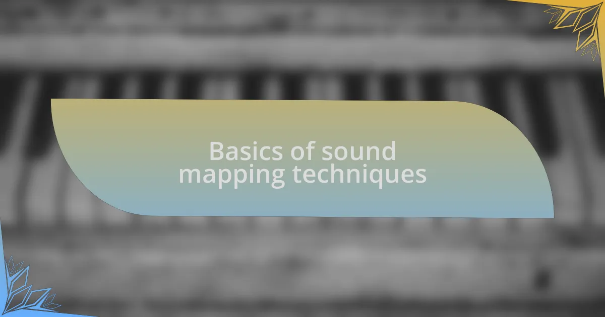Basics of sound mapping techniques