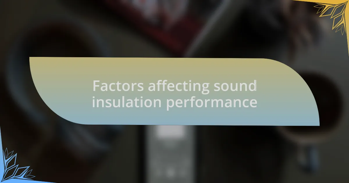 Factors affecting sound insulation performance