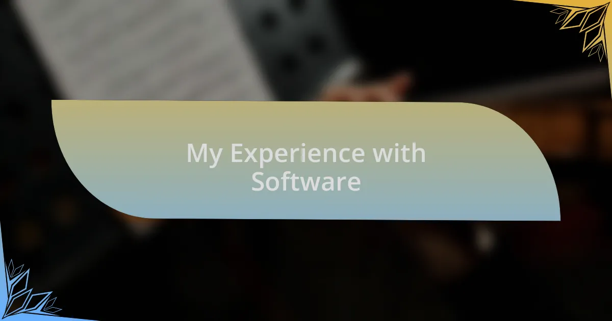 My Experience with Software